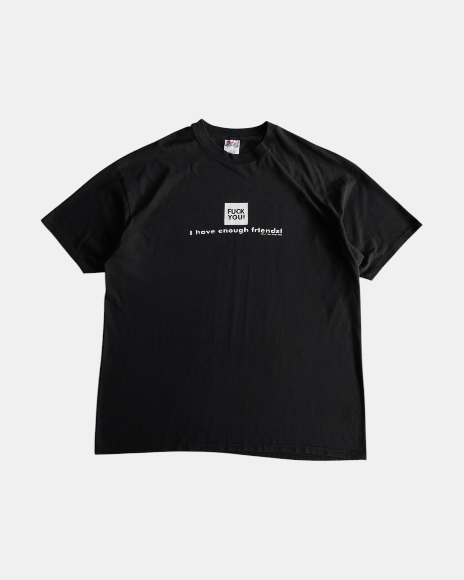 (FIT XL) VINTAGE “F**K YOU! I HAVE ENOUGH FRIENDS!” TEE