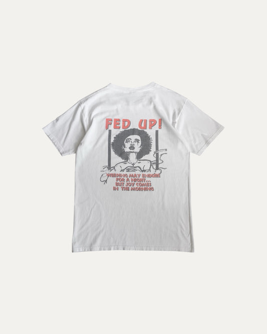 (L) 90’S VINTAGE “FED UP” TEE